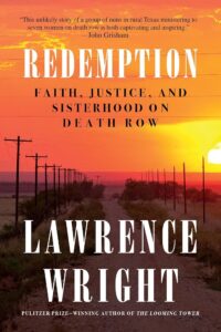 Lawrence Wright, Redemption: Faith, Justice, and Sisterhood