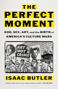 The Perfect Moment, Isaac Butler