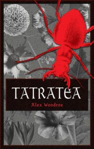 Alex Woodroe, Tatratea