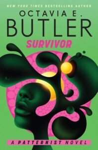 Octavia Butler, Survivor