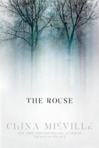 China Miéville, The Rouse