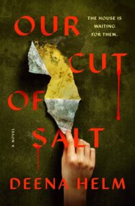 Deena Helm, Our Cut of Salt