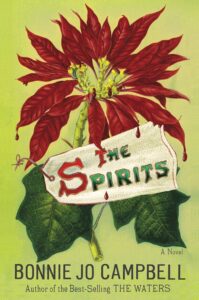 Bonnie Jo Campbell, The Spirits