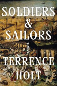 Terrence Holt, Soldiers & Sailors