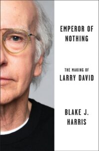 Blake J. Harris, Emperor of Nothing