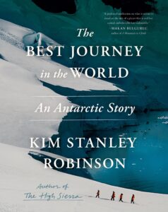 Kim Stanley Robinson, The Best Journey in the World
