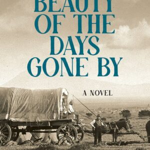 The Beauty of the Days Gone By