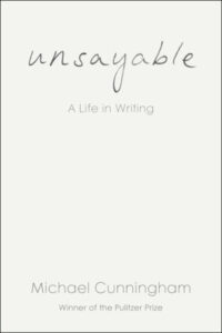 Michael Cunningham, Unsayable