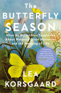 Lea Korsgaard, tr. Sherilyn Nicolette Hellberg, The Butterfly Season