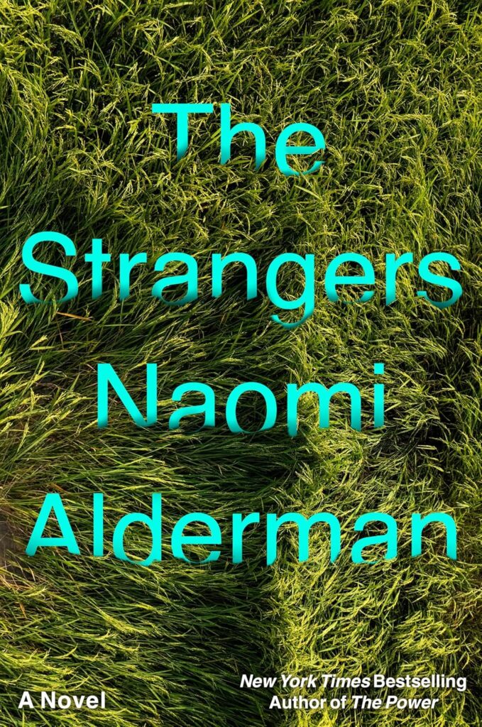 Naomi Alderman, The Strangers