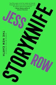 Jess Row, Storyknife