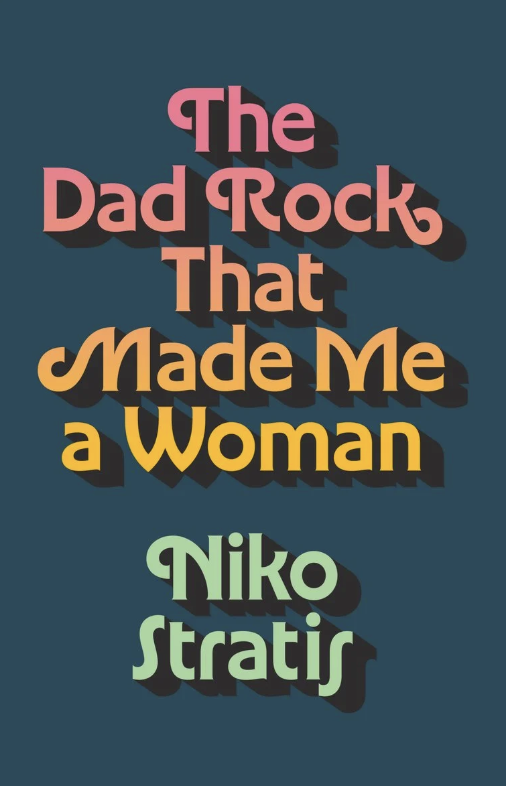 the dad rock that made me a woman