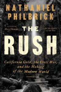 Nathaniel Philbrick, The Rush