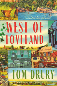 Tom Drury, West of Loveland