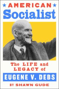 Shawn Gude, American Socialist