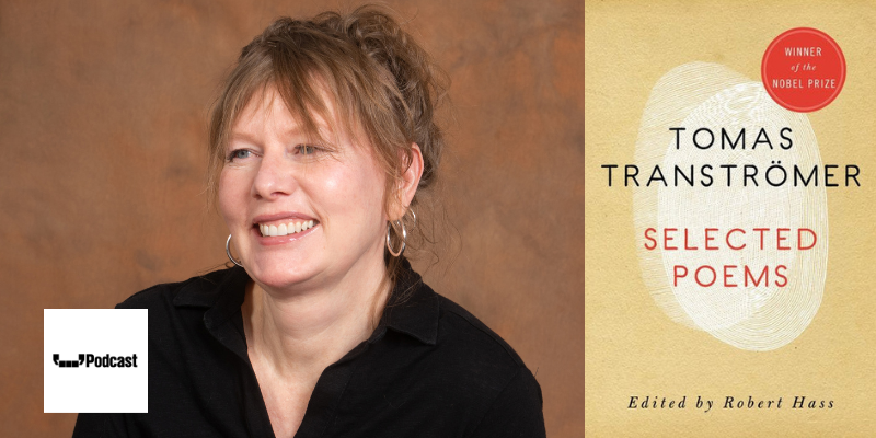 Karen Solie on Tomas Tranströmer's <em>Selected Poems</em>