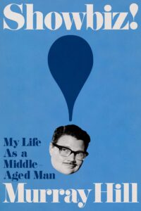 Murray Hill, Showbiz!