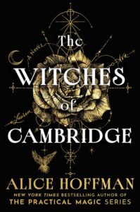 Alice Hoffman, The Witches of Cambridge