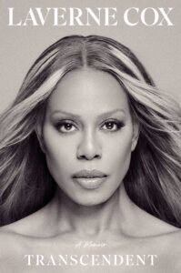Transcendent, Laverne Cox