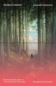 We Were Forbidden, Jacqueline Harpman
