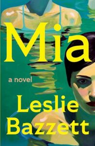 Leslie Bazzett, Mia