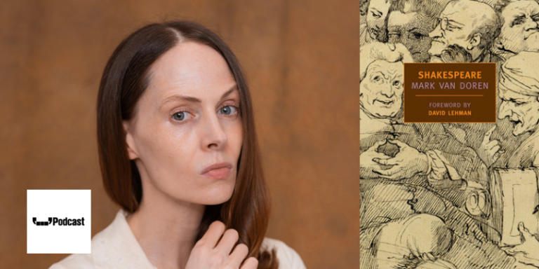 Gwendoline Riley on Mark Van Doren’s Shakespeare