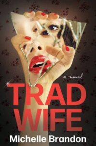 Tradwife, Michelle Brandon