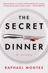 The Secret Dinner, Raphale Montes