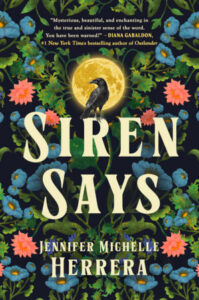 Siren Says, Jennifer Michelle Herrera