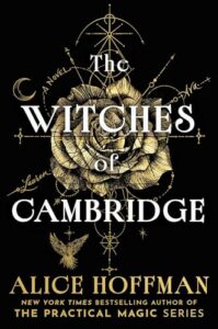 Alice Hoffman, The Witches of Cambridge