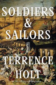 Terrence Holt, Soldiers & Sailors