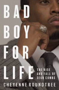 Cheyenne Roundtree, Bad Boy for Life