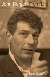 John Berger, Tom Overton
