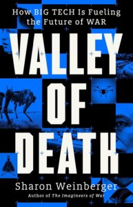 Sharon Weinberger, Valley of Death