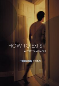 How to Exi(s)t: A Poet's Memoir