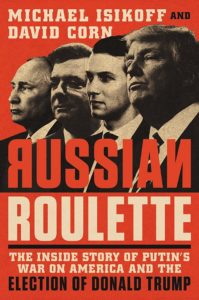 Russian Roulette_Michael Isikoff and David Corn