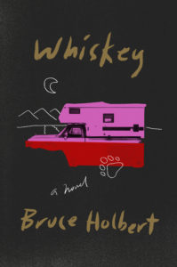 Whiskey_Bruce Holbert