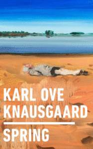Spring_Karl Ove Knausgaard