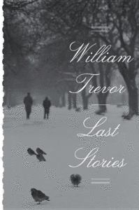 Last Stories_William Trevor
