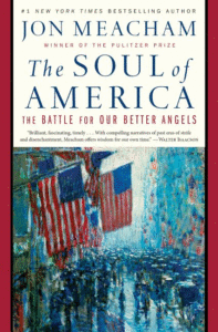 The Soul of America: The Battle for Our Better Angels_Jon Meacham