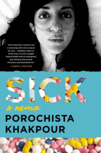 Sick: A Memoir_Porochista Khakpour