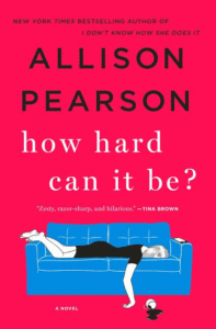 How Hard Can It Be?_Allison Pearson