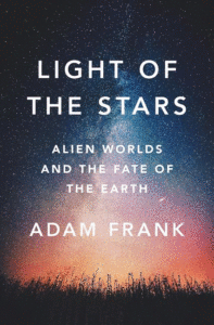 Light of the Stars, Adam Frank
