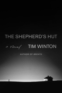 The Shepherd's Hut_Tim Winton
