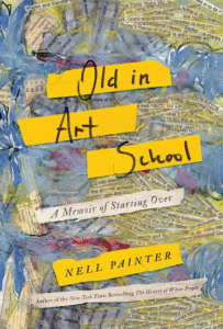Old in Art School, Nell Painter