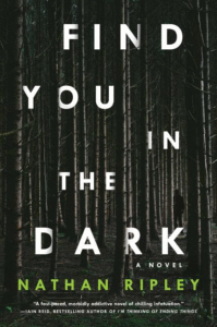 Find You in the Dark, Nathan Ripley