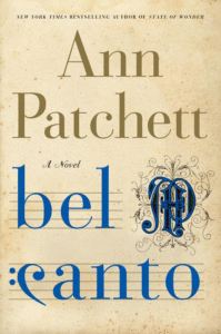 Bel Canto, Ann Patchett