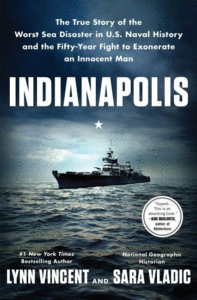 Indianapolis: The True Story of the Worst Sea Disaster in U.S. Naval History and the Fifty-Year Fight to Exonerate an Innocent Man Cover