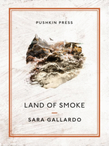 Land of Smoke, Sara Gallardo
