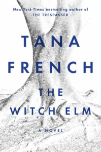The Witch Elm_Tana French